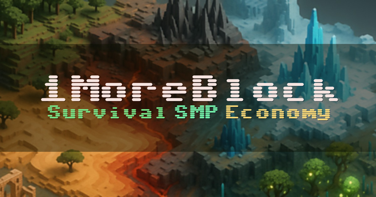 Banner for 1MoreBlock Family Friendly Survival SMP Since 2011 (1moreblock.com)