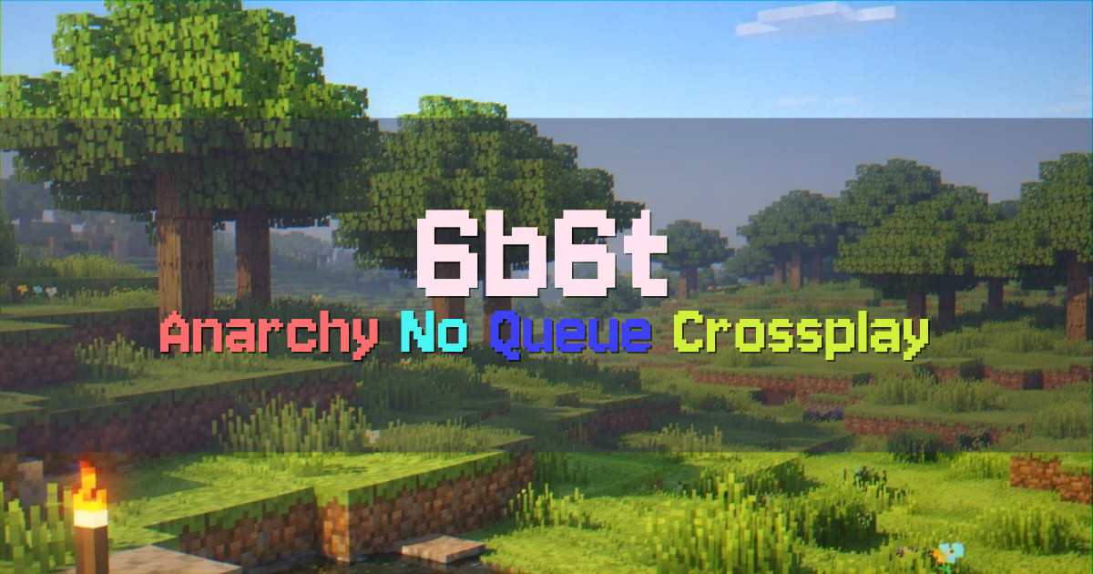 Banner for 6b6t 1.21 Anarchy No Queue (join.6b6t.org)