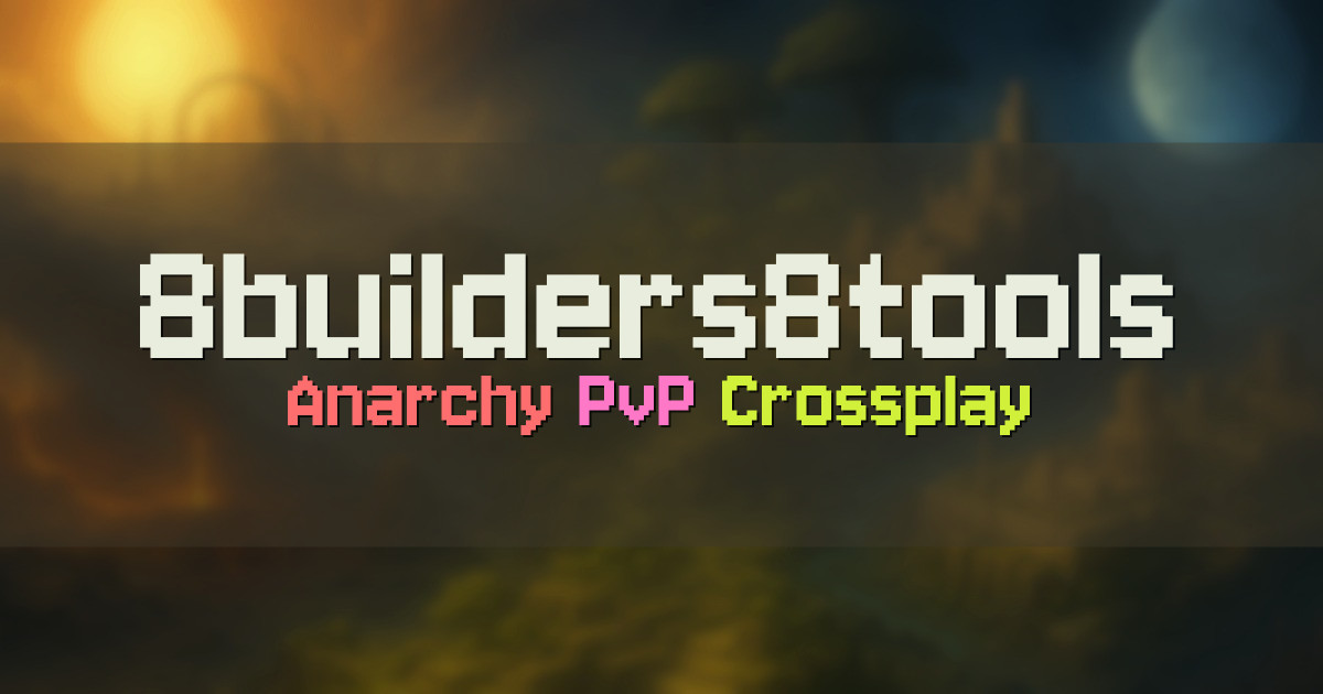 Banner for 8builders8tools Anarchy PvP Server (8b8t.me)