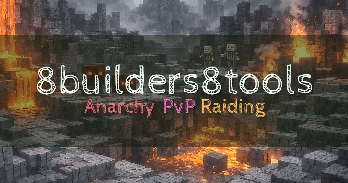 Banner for 8builders8tools Anarchy PvP Server
