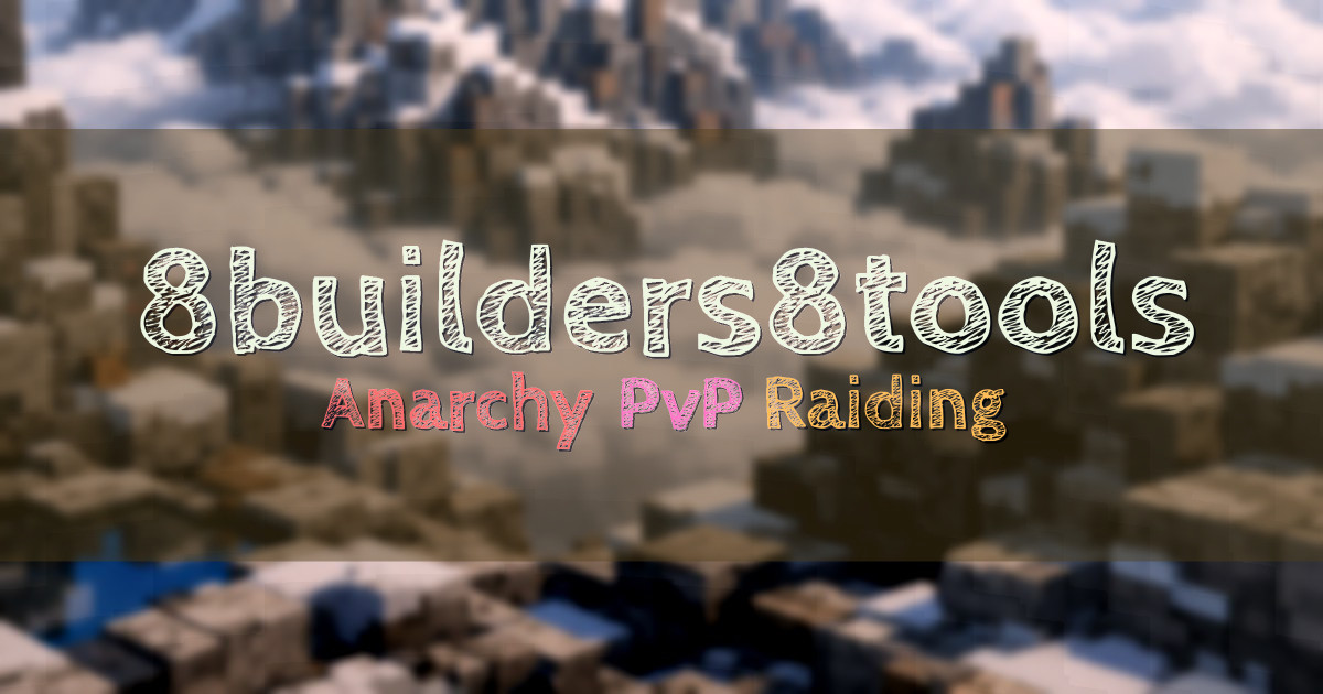 Banner for 8builders8tools No Rules Anarchy PvP (8b8t.me)