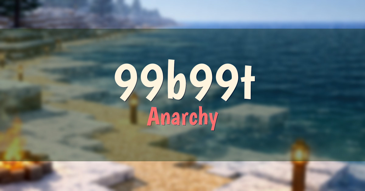 99b99t Anarchy Minecraft server