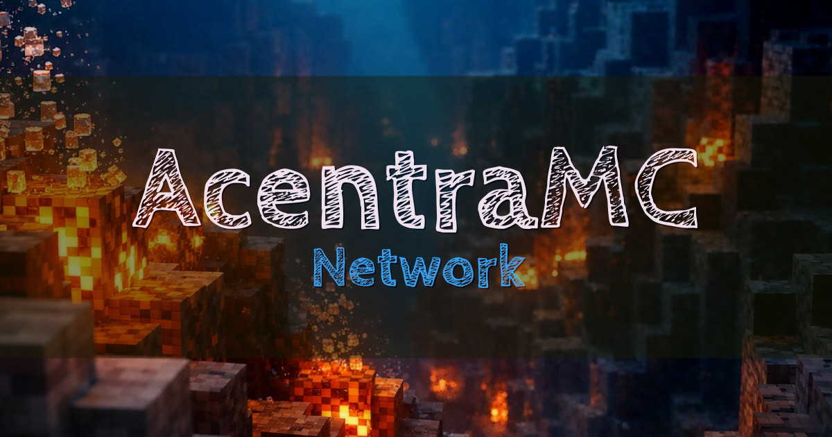 Banner for AcentraMC Network (play.acentramc.com)