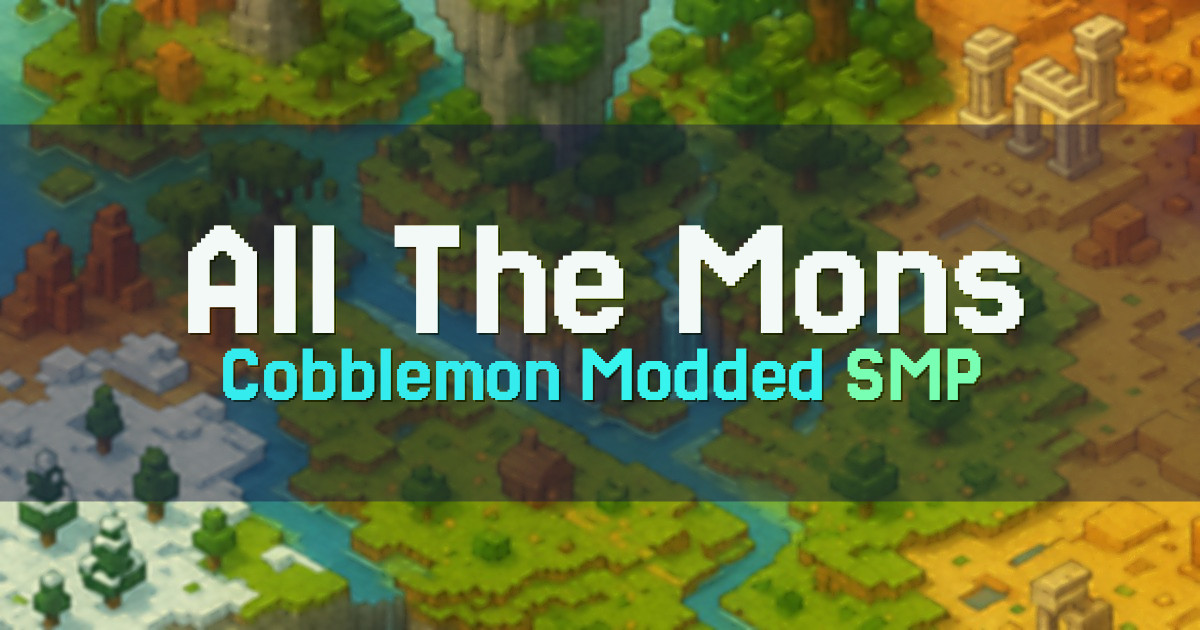 Banner for All The Mons Modded Cobblemon SMP (allthemons.moddedmc.net)
