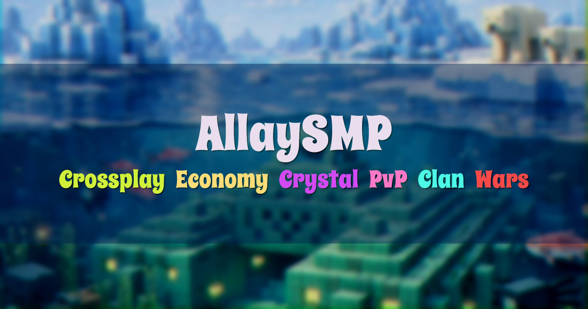 Banner for AllaySMP Crossplay Economy and Crystal PvP (allaysmp.pro)
