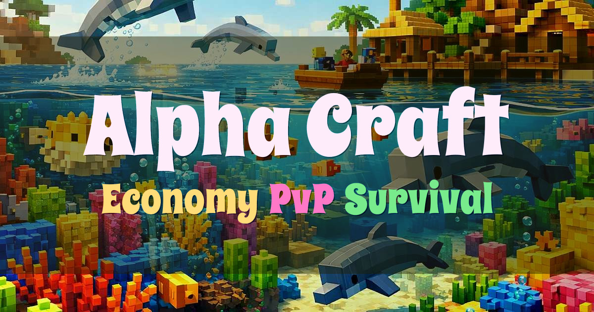 Banner for Alpha Craft Survival Economy PvP