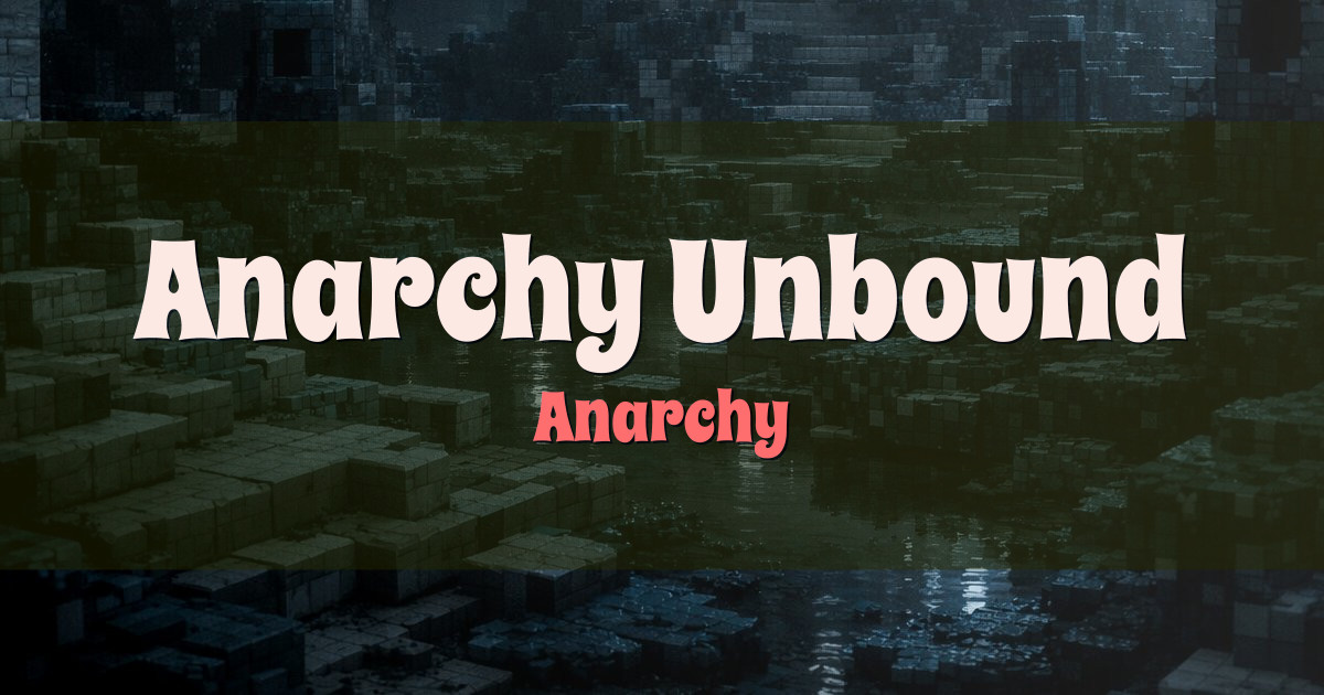 Anarchy Unbound Anarchy Minecraft server