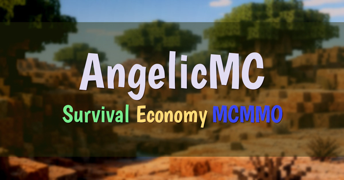 Banner for AngelicMC Enhanced Survival Economy and MCMMO (angelicmc.org)