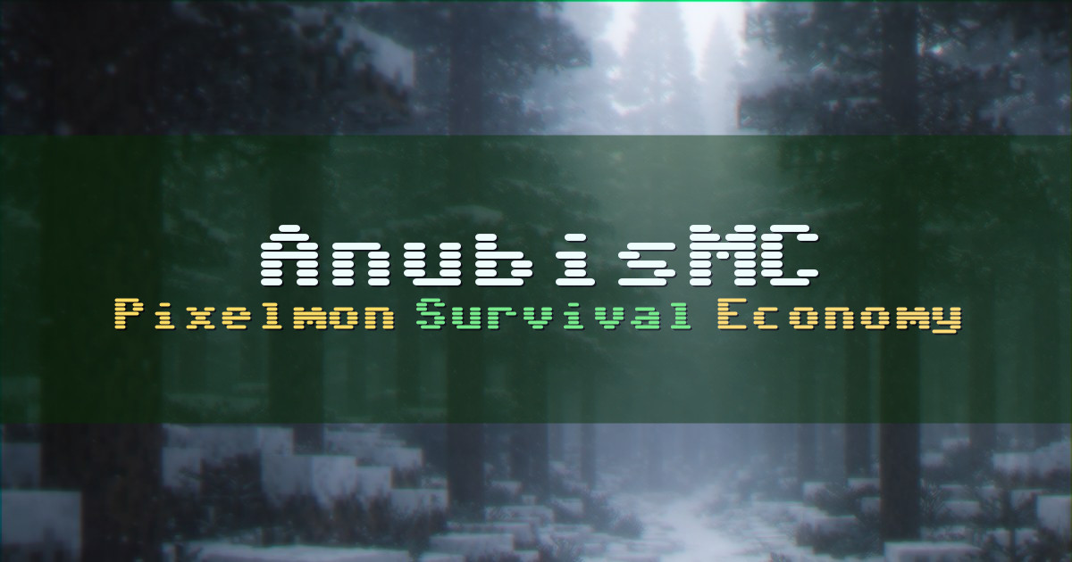 Banner for AnubisMC Pixelmon Reforged Server (play.anubismc.com)