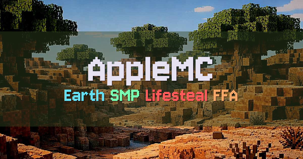 Banner for AppleMC Earth SMP Lifesteal and FFA (play.applemc.fun)