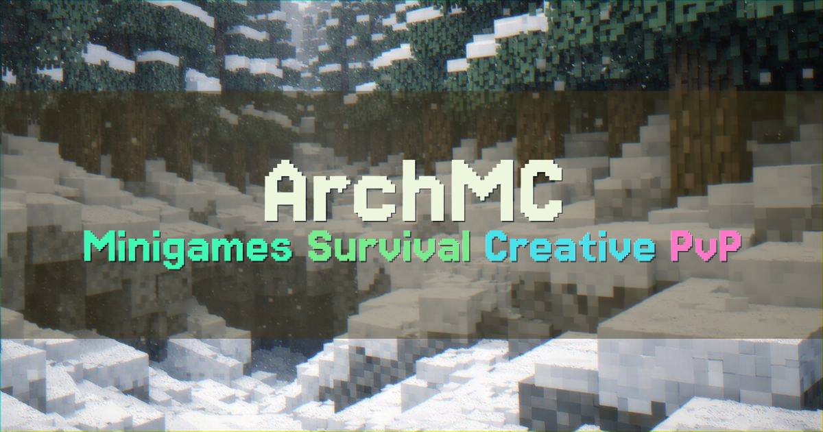 Banner for ArchMC Minigames Survival Creative PvP (arch.mc)