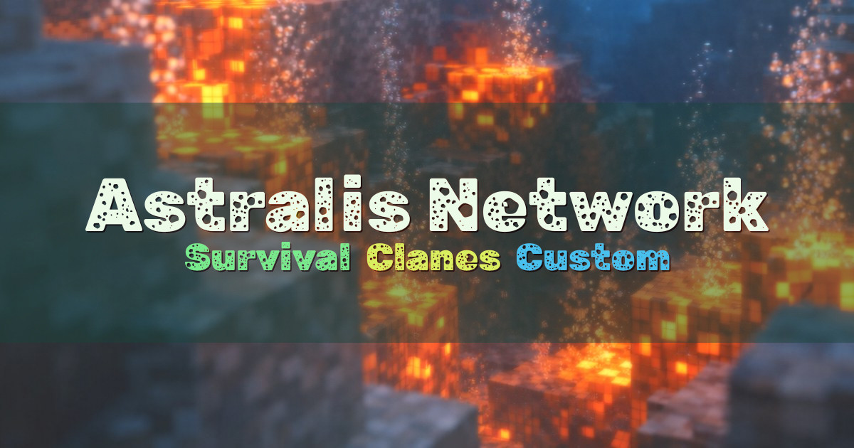 Banner for Astralis Network Survival con Clanes y Custom (astralisnet.com)