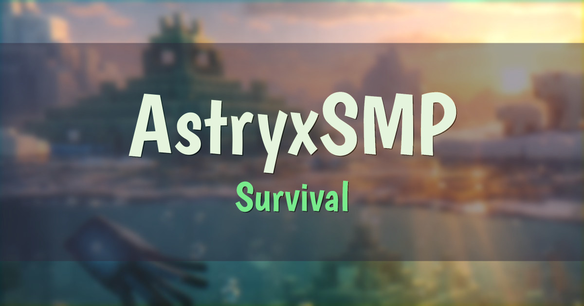 AstryxSMP Survival Minecraft server