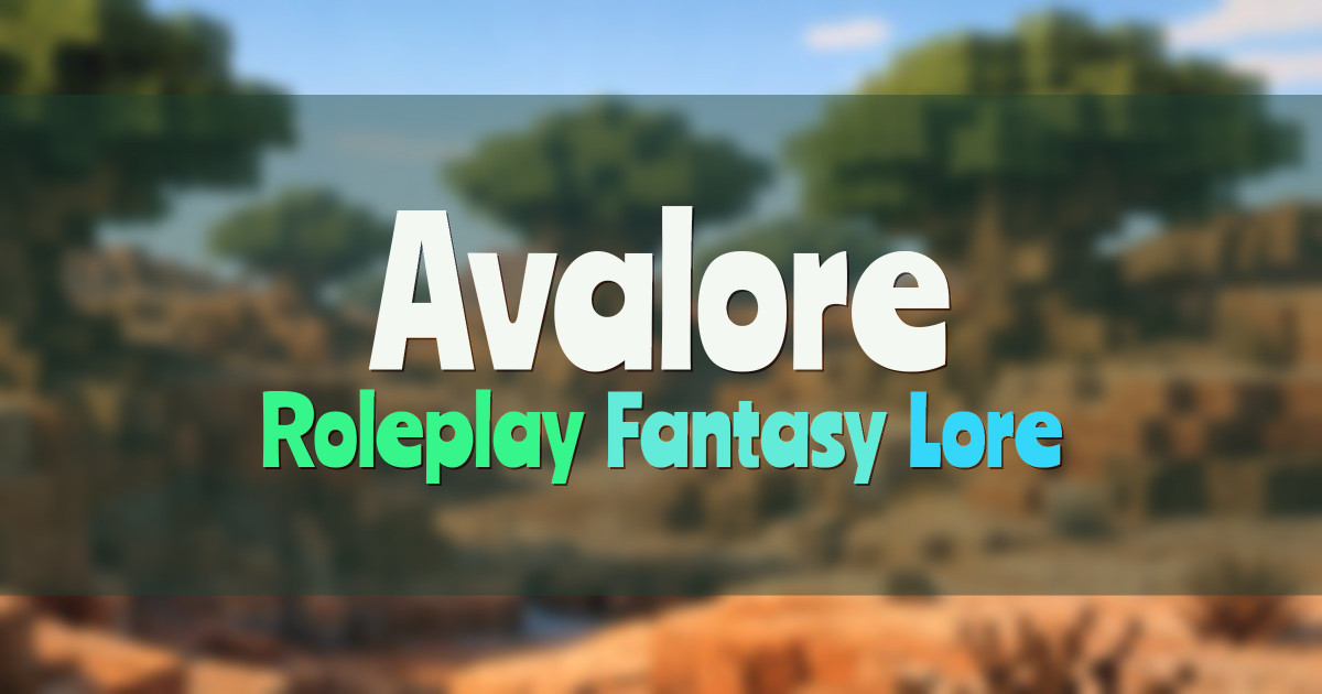 Banner for Avalore Fantasy Roleplay in the Southern Reach (mc.avalore.net)