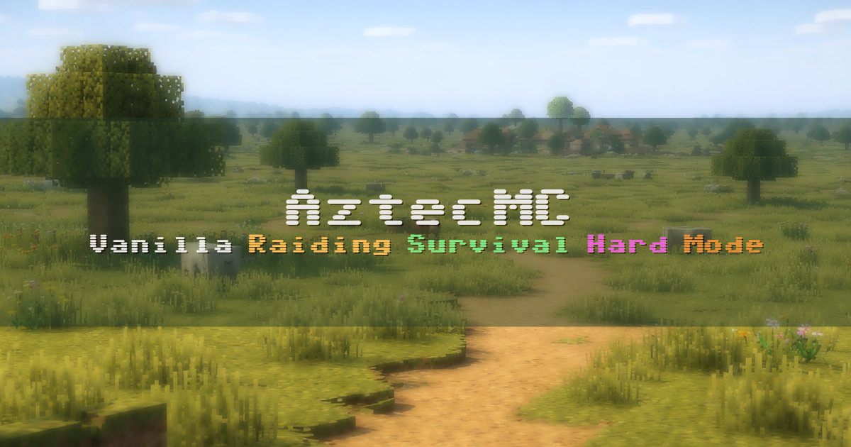 Banner for AztecMC Vanilla Raiding Survival (aztecmc.org)
