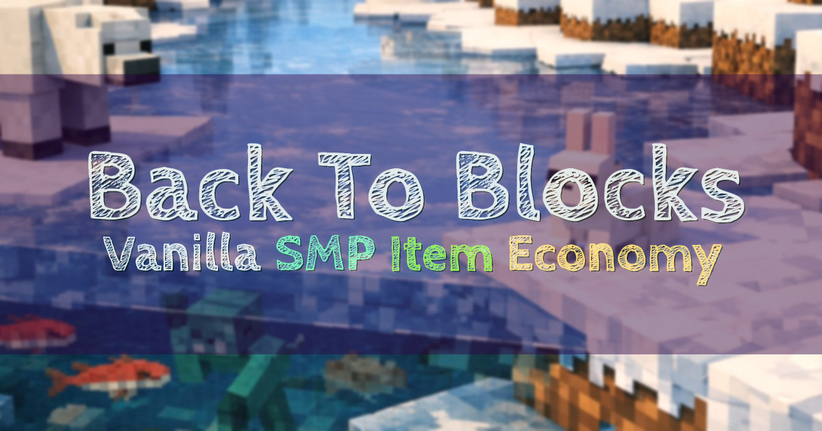 Banner for Back To Blocks Vanilla SMP with Item Economy (mc.backtoblocks.fun)