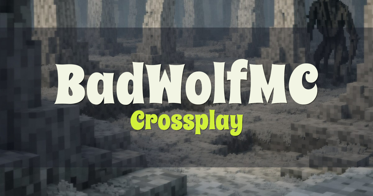 Banner for BadWolfMC Crossplay (play.badwolfmc.com)