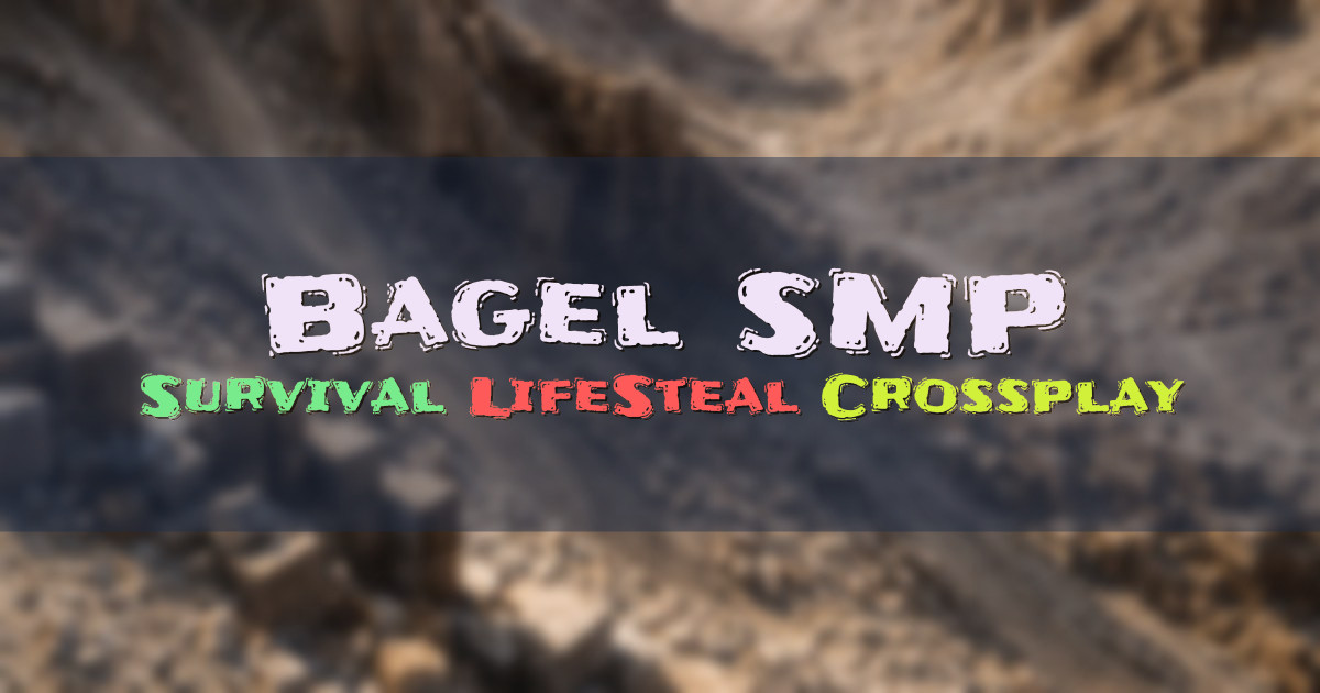 Banner for Bagel SMP Vanilla Survival LifeSteal (bagelsmp.net)