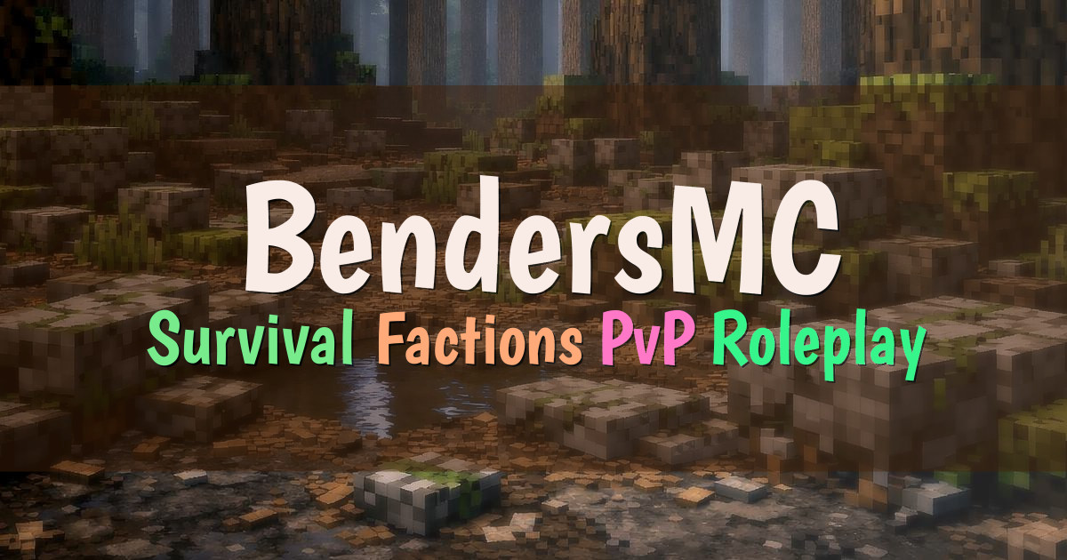 Banner for BendersMC Elemental Bending Survival and Factions (play.bendersmc.co)