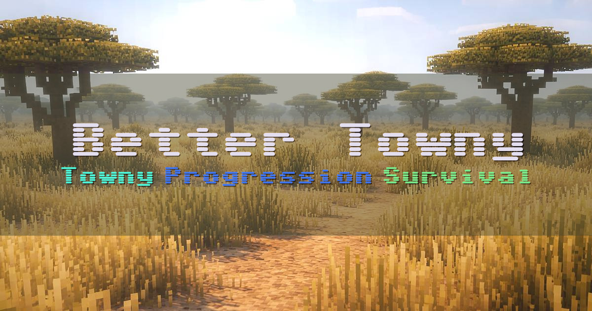 Banner for Better Towny Progression Towny Survival (play.bettertowny.com)