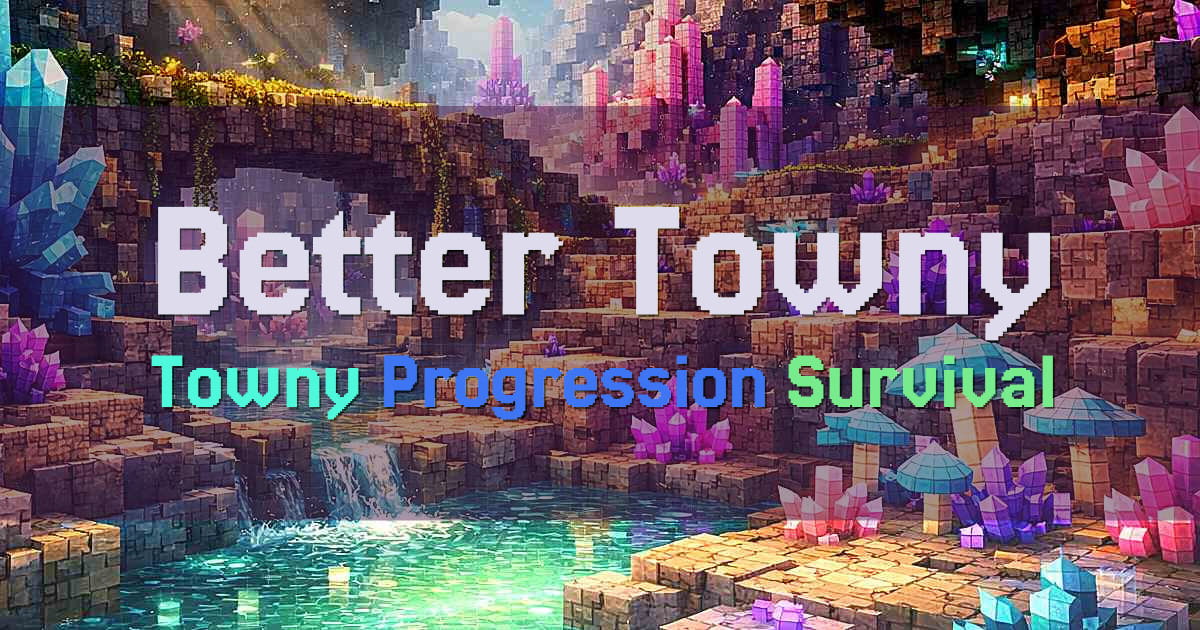 Banner for Better Towny Towny Progression Survival