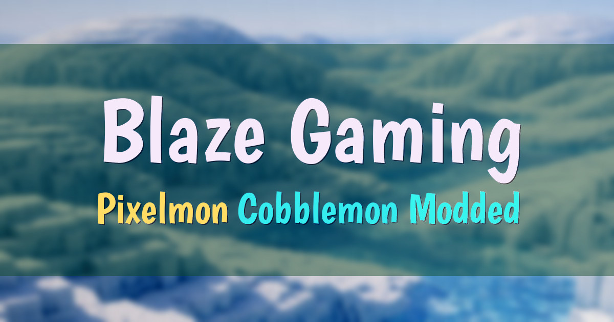 Banner for Blaze Gaming Pixelmon and Cobblemon Network (org.mc-blaze.com)