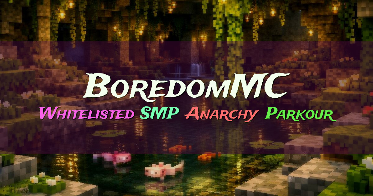 Banner for BoredomMC Whitelisted SMP Vanilla HermitCraft Style (play.boredommc.com)