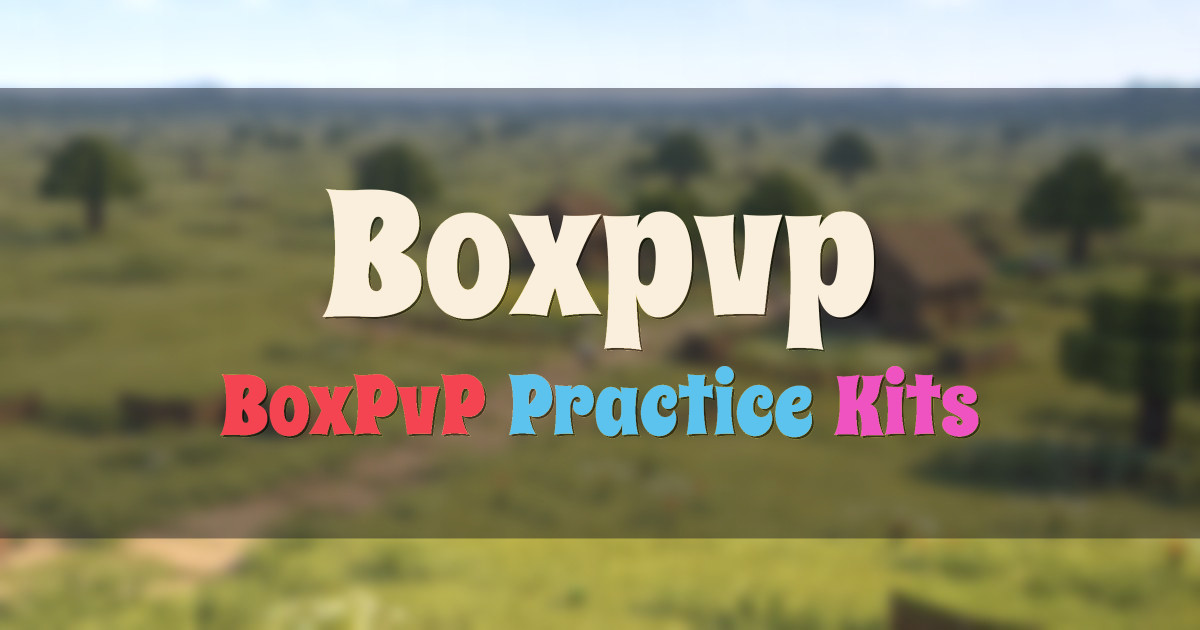 Banner for Boxpvp Competitive BoxPvP and Practice (ms.boxpvp.net)