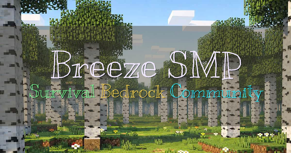 Banner for Breeze SMP 1.21 Survival with Bedrock Support (hub.breezesmp.com)