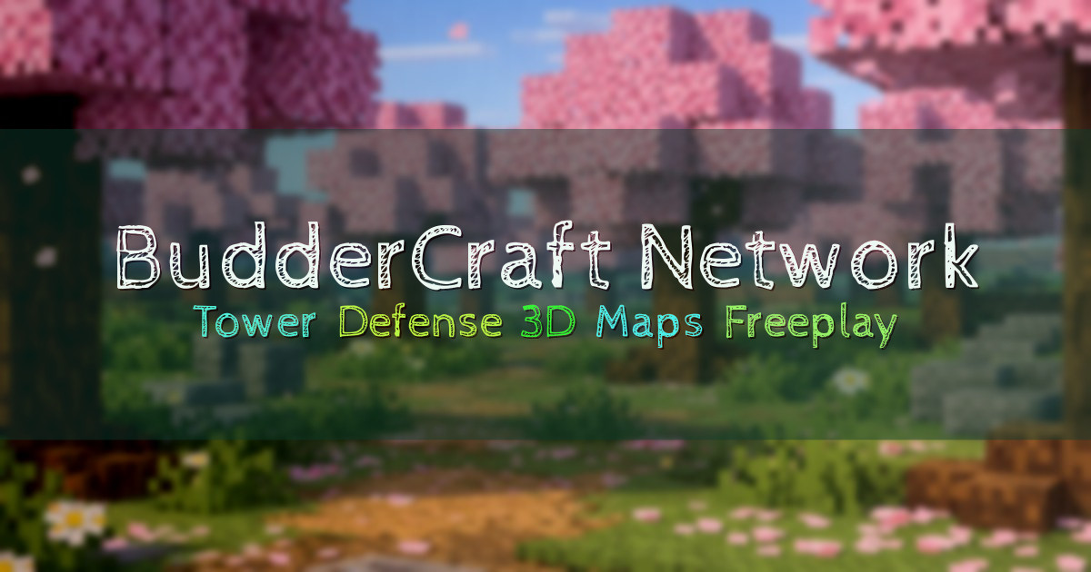 Banner for BudderCraft Network Minecraft Tower Defense (play.buddercraft.net)