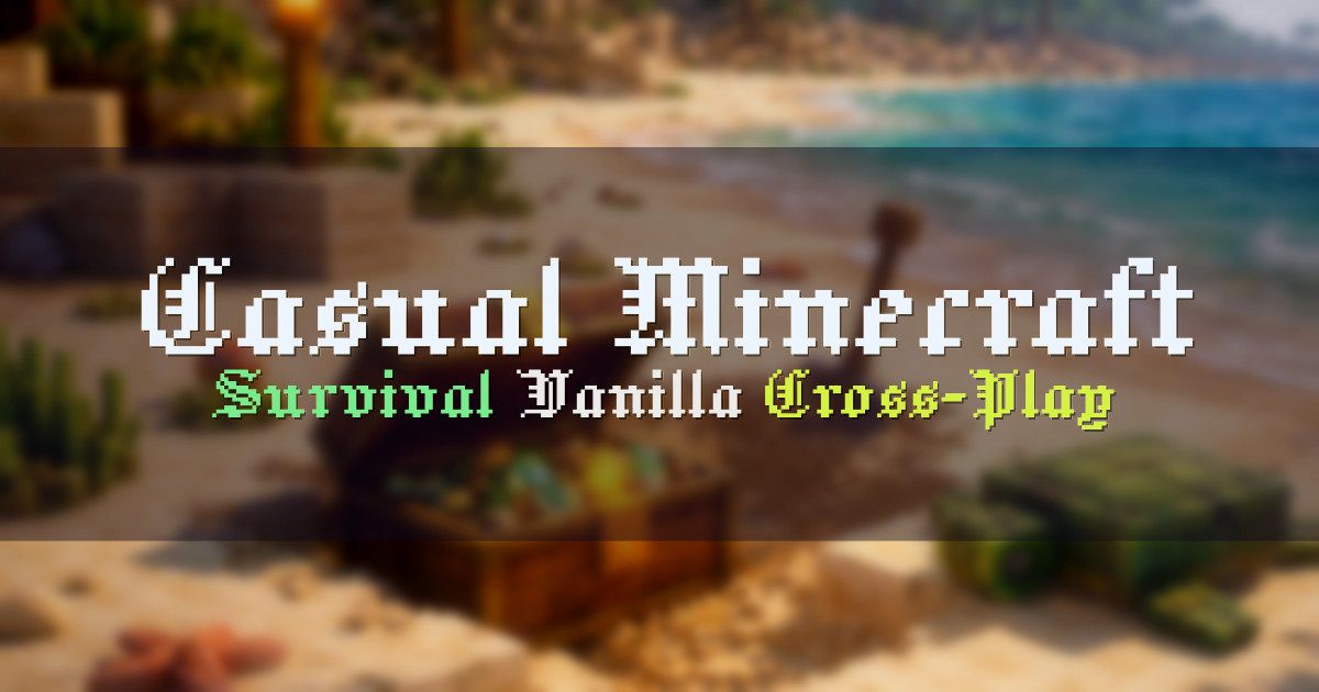 Banner for Casual Minecraft Vanilla Survival SMP (casualminecraft.fun)