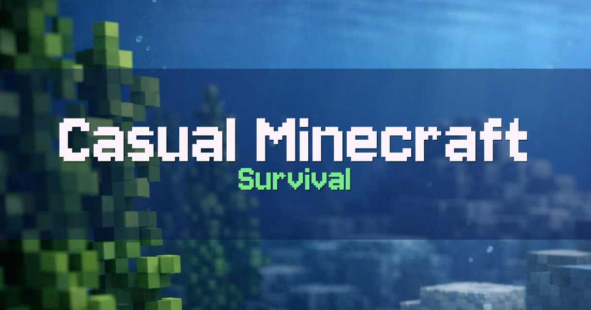 Banner for Casual Minecraft Survival
