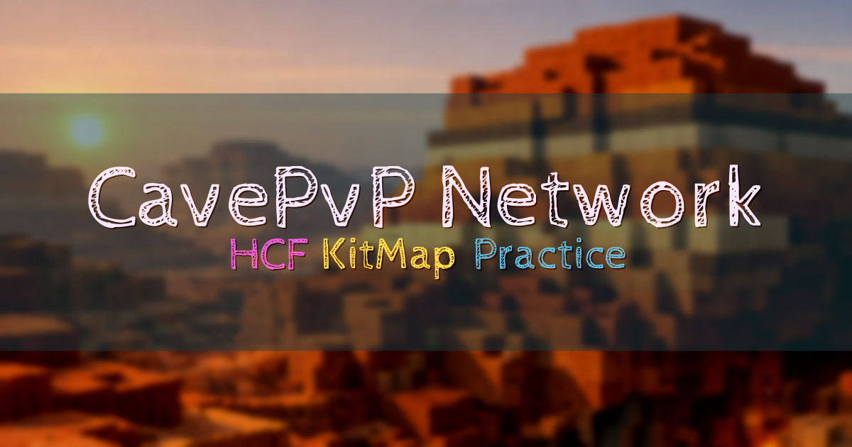 Banner for CavePvP Network HCF KitMap KitPvP Practice