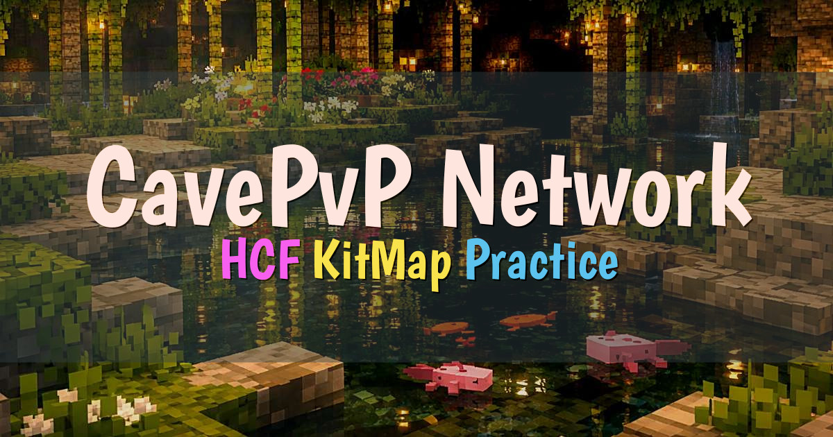 Banner for CavePvP Network HCF KitMap KitPvP Practice (cavepvp.com)