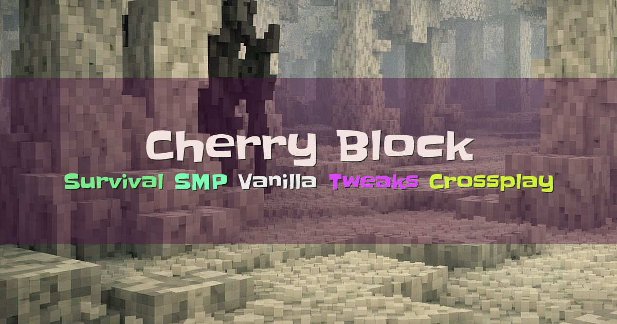 Banner for Cherry Block Classic Survival SMP With Crossplay (cherryblock.org)