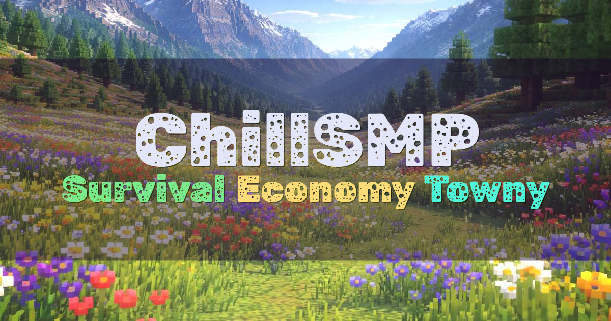 Banner for ChillSMP 1.20 Survival SMP with Towny