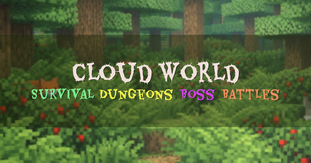 Banner for Cloud World Cross Play Survival Dungeons and Boss Battles
