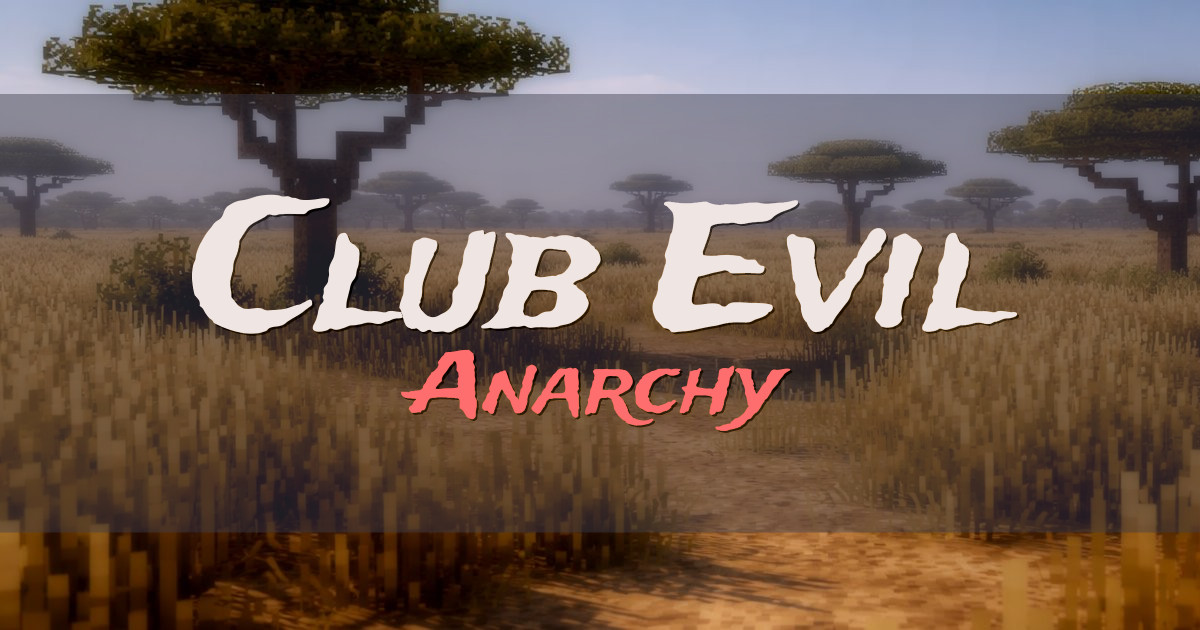 Club Evil Anarchy Minecraft server
