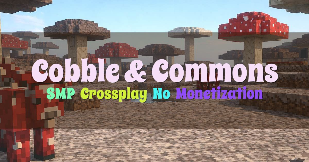 Banner for Cobble and Commons Long Term Crossplay SMP (mc.cobblecommons.com)