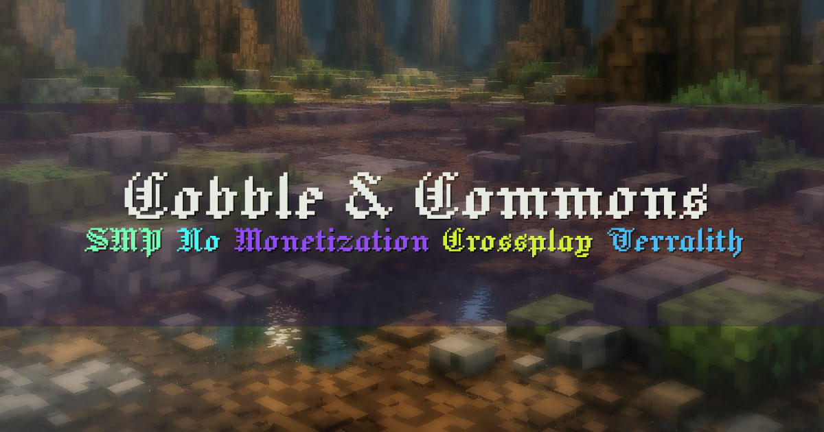 Banner for Cobble and Commons Long Term SMP Reimagined (mc.cobblecommons.com)