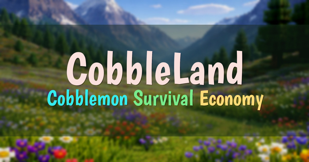 Banner for CobbleLand Cobblemon Survival Server