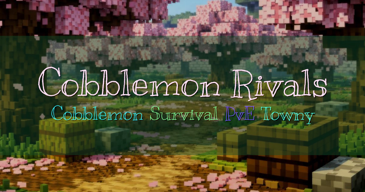 Banner for Cobblemon Rivals Cobblemon Survival (play.cobblemonrivals.com)