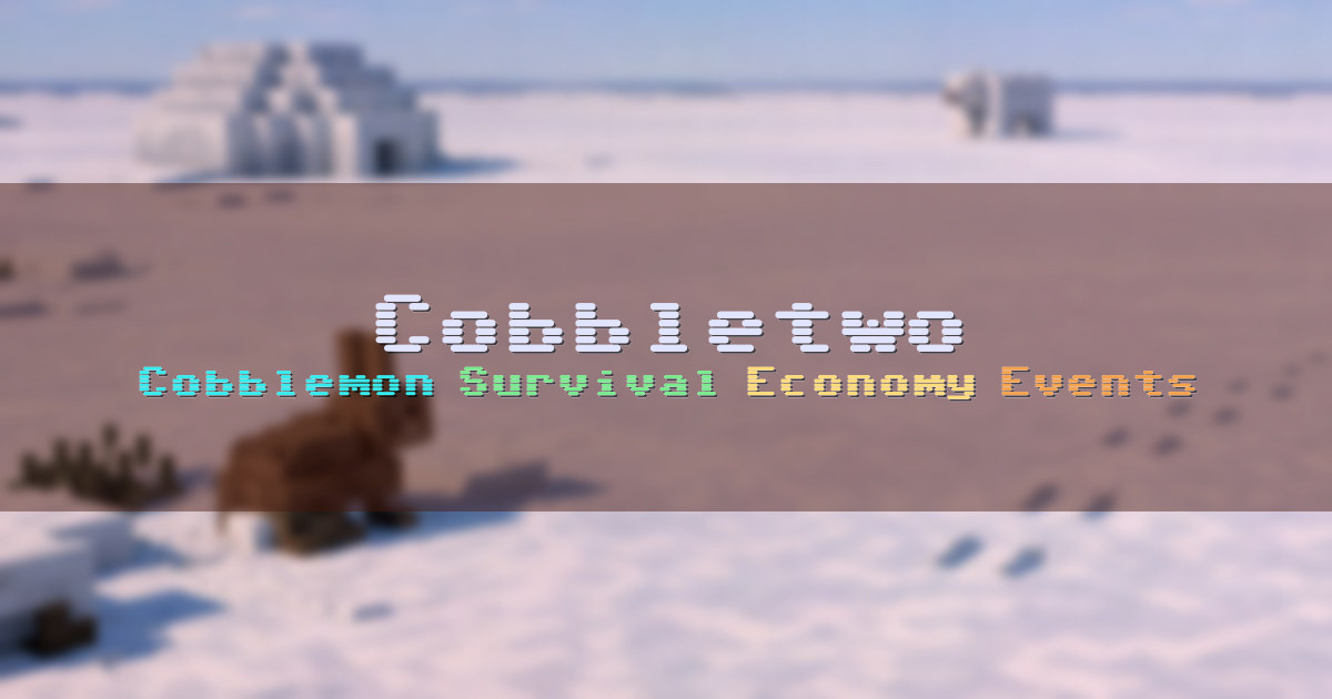 Banner for Cobbletwo Cobblemon Survival with Economy and Events (play.cobbletwo.com)