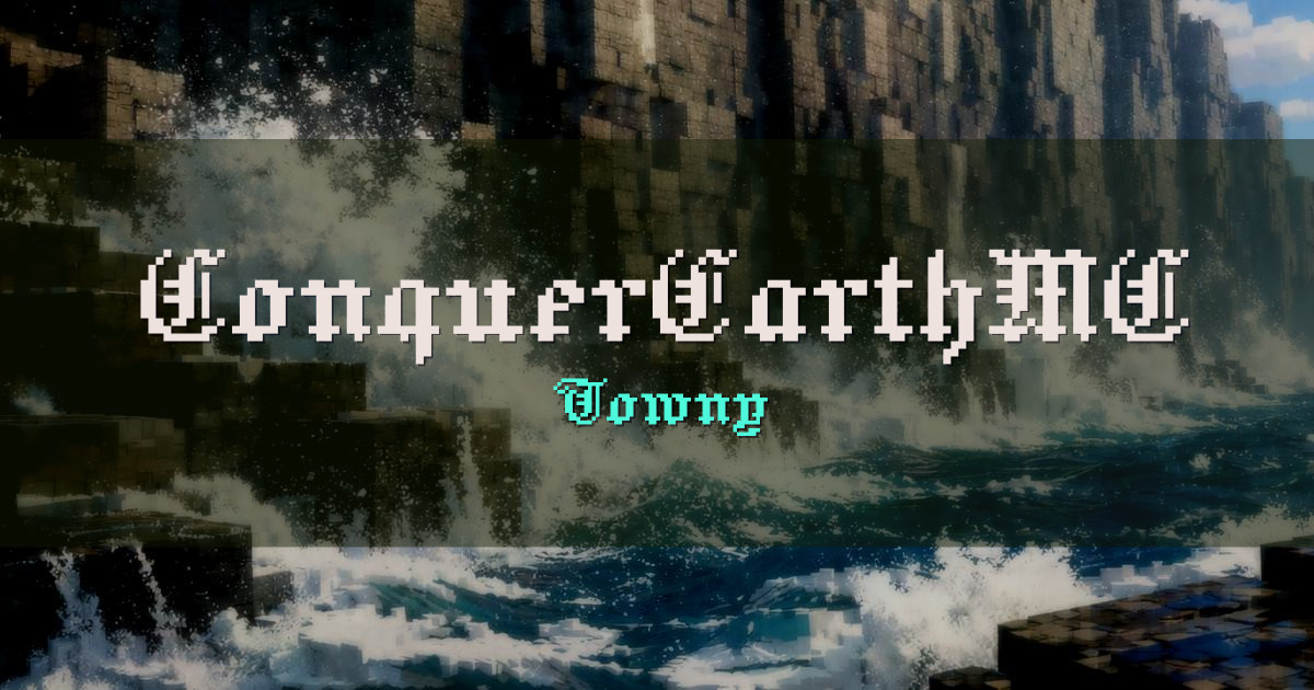 Banner for ConquerEarthMC Towny