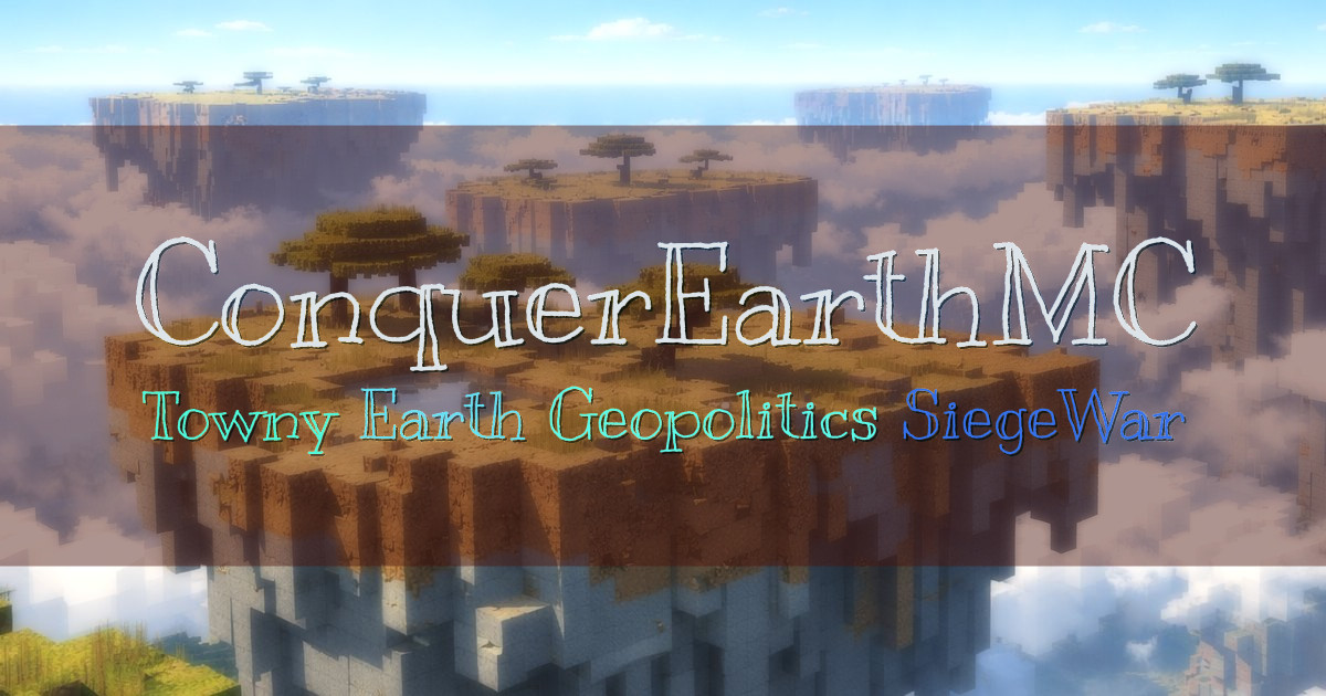 Banner for ConquerEarthMC Towny Earth Geopolitics (conquerearthmc.com)