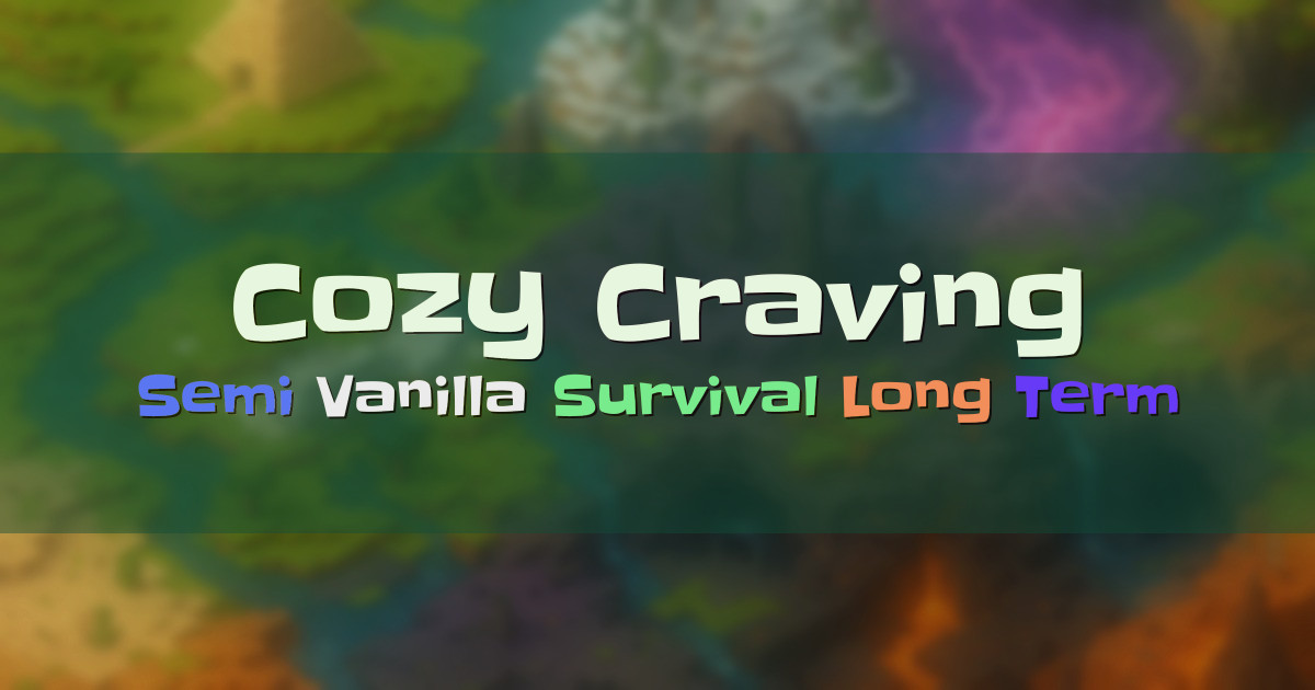 Banner for Cozy Craving Long Term Semi Vanilla Survival (play.cozycraving.com)