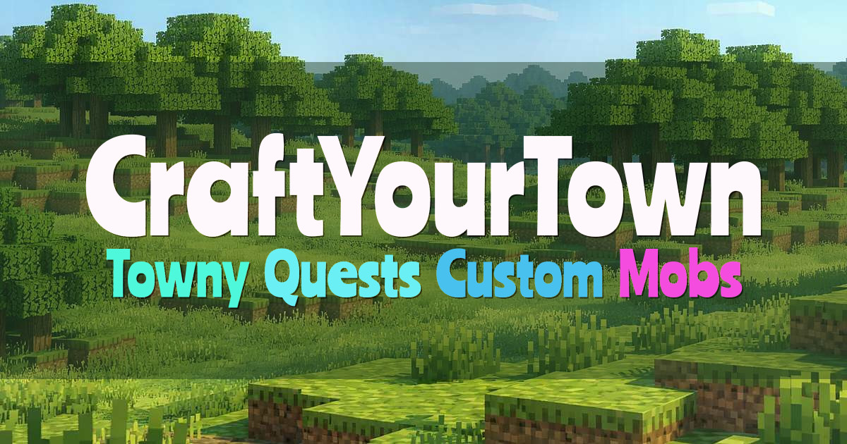 Banner for CraftYourTown Towny Quests and Custom Mobs (org.cyt.gg)