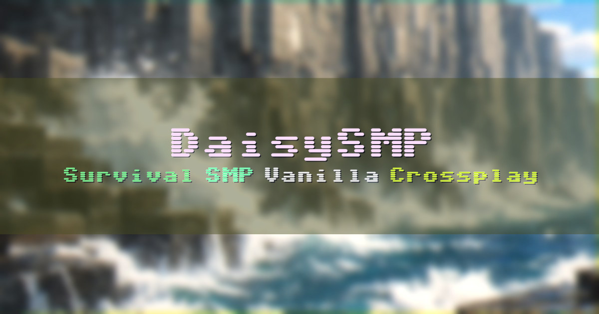 Banner for DaisySMP Vanilla Survival SMP for Java and Bedrock (daisysmp.net)