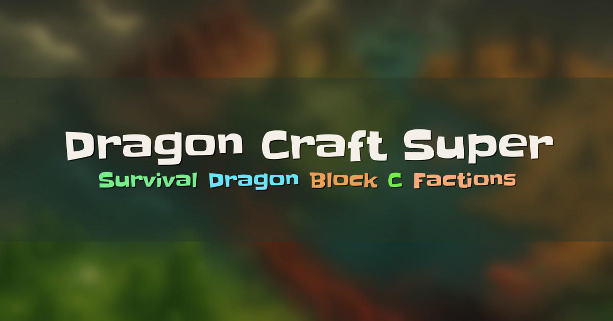 Banner for Dragon Craft Super Dragon Block C Survival (mc.dragoncraftsuper.com)