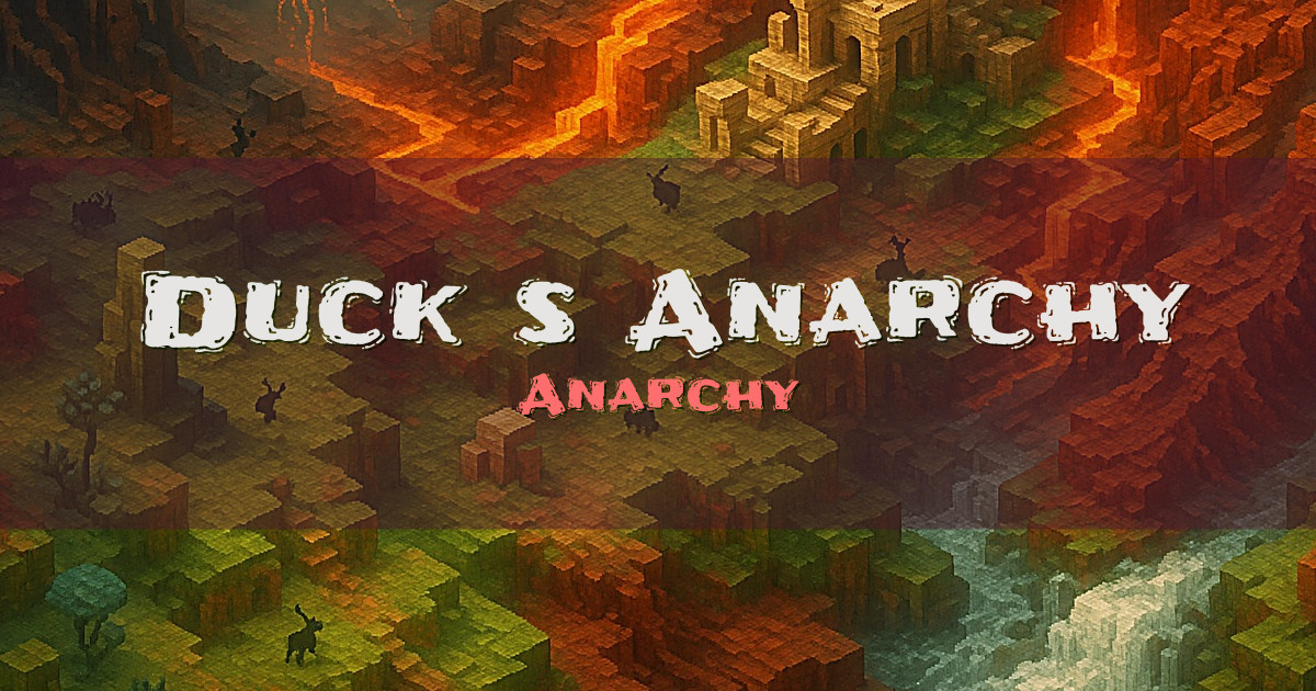 Duck’s Anarchy Anarchy Minecraft server